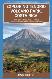 Exploring Tenorio Volcano Park, Costa Rica
