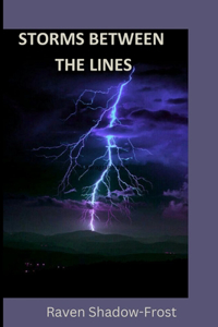 Storms Between the Lines