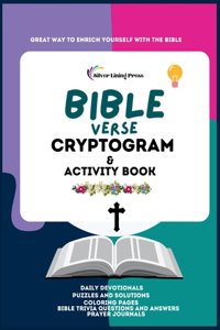 Bible Verse Cryptogram puzzles and Activity book: Large Print Adult Fun Exercises to Sharpen Your Mind, Strengthen Your Faith.