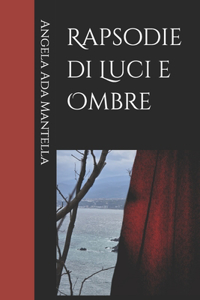 Rapsodie di Luci e Ombre