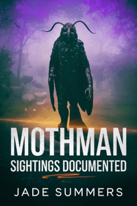 Mothman Sightings Documented