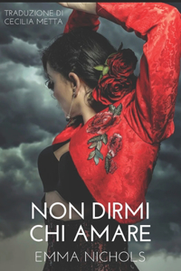 Non Dirmi Chi Amare