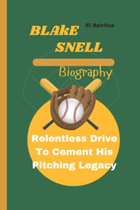 Blake Snell Biography