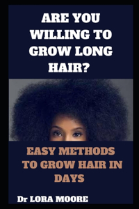 Are You Willing to Grow Long Hair?