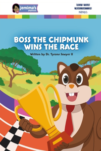 Boss The Chipmunk Wins The Race