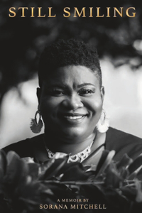 Still Smiling, A Memoir by Sorana Mitchell