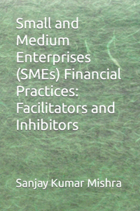 Small and Medium Enterprises (SMEs) Financial Practices