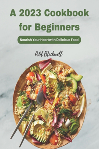A 2023 Cookbook for Beginners