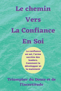 Le Chemin vers la Confiance en Soi