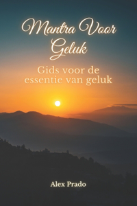 Mantra Voor Geluk