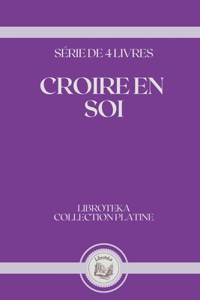 Croire En Soi