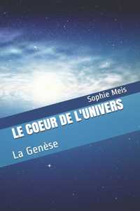 Le Coeur de l'Univers