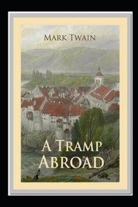 A Tramp Abroad, Part 7 Annotated