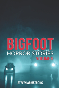 Bigfoot Horror Stories