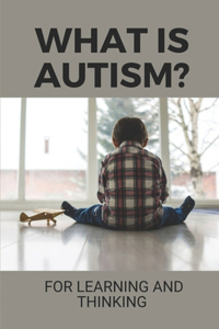 What Is Autism?