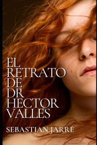 retrato de Dr Héctor Valles