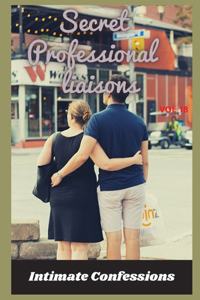 Secret professional liaisons (vol 18)