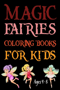 Magic Fairies Coloring Books For Kids Ages 4-8