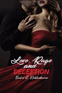 Love, Deception and Rage