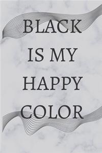 Black Is My Happy Color