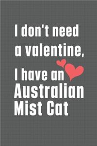 I don't need a valentine, I have a Australian Mist Cat: For Australian Mist Cat Fans