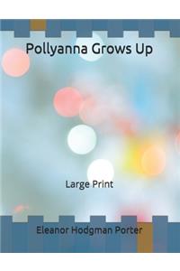 Pollyanna Grows Up