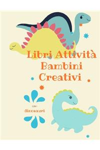 Libri Attività Bambini Creativi con i dinosauri