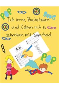 Ich lerne, Buchstaben und Zahlen mit zu schreiben mit Superheld