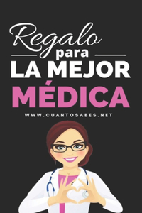 Regalo para La Mejor Médica