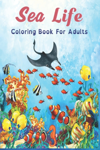 Sea Life Coloring Book For Adults