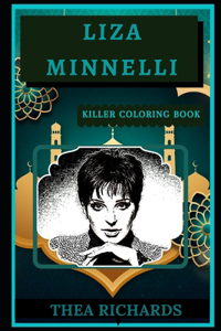 Liza Minnelli Killer Coloring Book