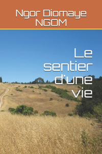 sentier d'une vie