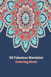 50 Fabulous Mandalas Coloring Book
