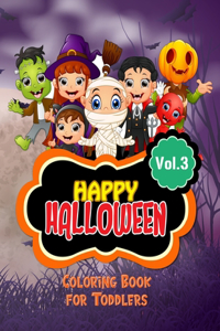 Happy Halloween Coloring Book for Toddlers Vol.3