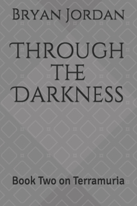 Through the Darkness