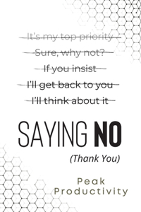 Saying No (Thank You)