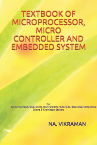 Textbook of Microprocessor, Micro Controller and Embedded System