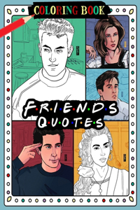 Friends Quotes Coloring Book