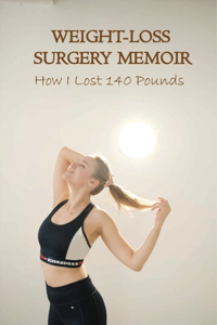 Weight-Loss Surgery Memoir