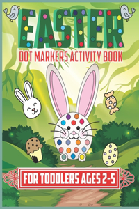 Easter Dot Markers Activity Book For Toddlers ages 2-5