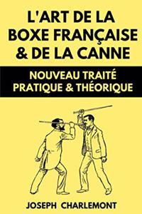L'art de la Boxe Française & de la Canne