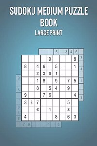 Sudoku Medium Puzzle Book Large Print
