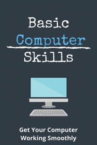 Basic Computer Skills