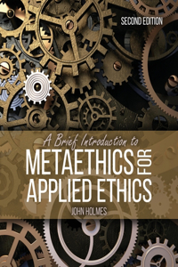 Brief Introduction to Metaethics for Applied Ethics