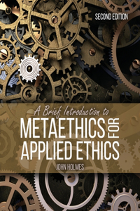 Brief Introduction to Metaethics for Applied Ethics