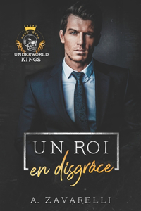 roi en disgrâce
