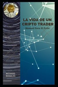 Vida de Un Cripto Trader