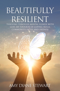 Beautifully Resilient