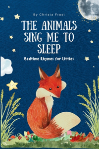 Animals Sing Me To Sleep