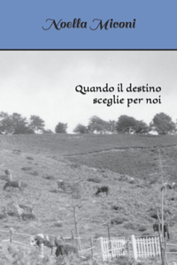 Quando il destino sceglie per noi